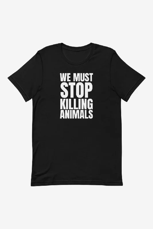 We Must Stop Unisex t-shirt